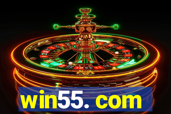 win55. com